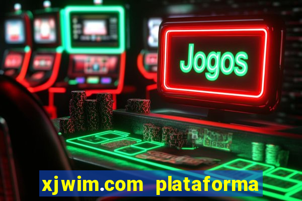 xjwim.com plataforma login entrar